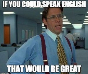 If you could speak english...