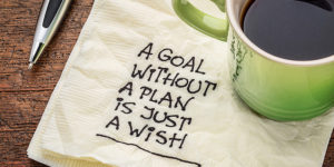 Una meta sin un plan es tan solo un deseo